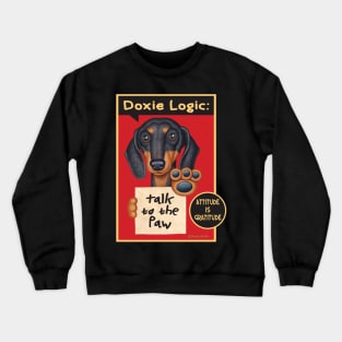 Funny doxie dog with Black Dachshund Talk to the Paw tee Crewneck Sweatshirt